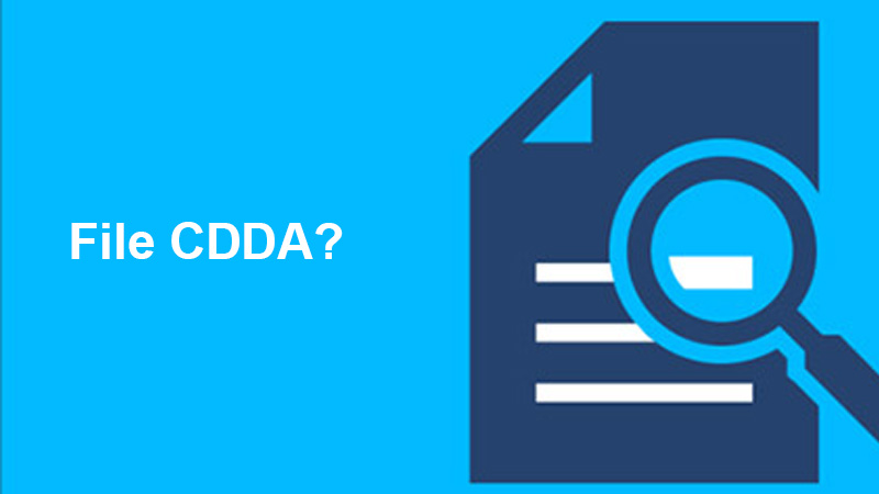 CDDA là phần đuôi mở rộng hỗ trợ về tệp âm thanh